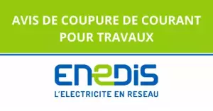 Lire la suite à propos de l’article ENEDIS informe d&rsquo;une coupure de courant pour travaux